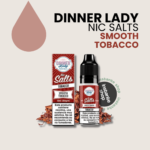 Smooth Tobacco Nic Salt, Dinner Lady, Dinner Lady liquido DINNER LADY NIC SALTS Smooth Tobacco