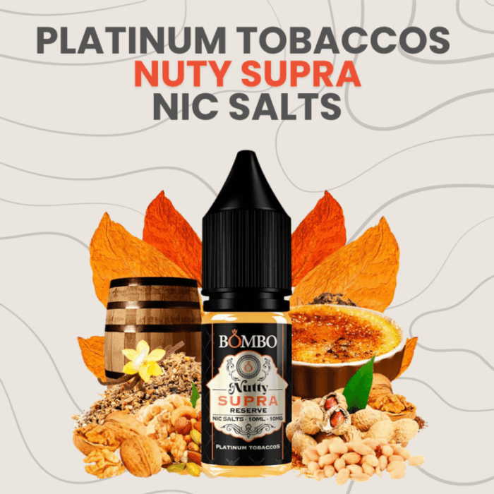 Sales platinum tabaco Nutty Supra Reserve Reserve, Bombo Nic Salts, Con nicotina