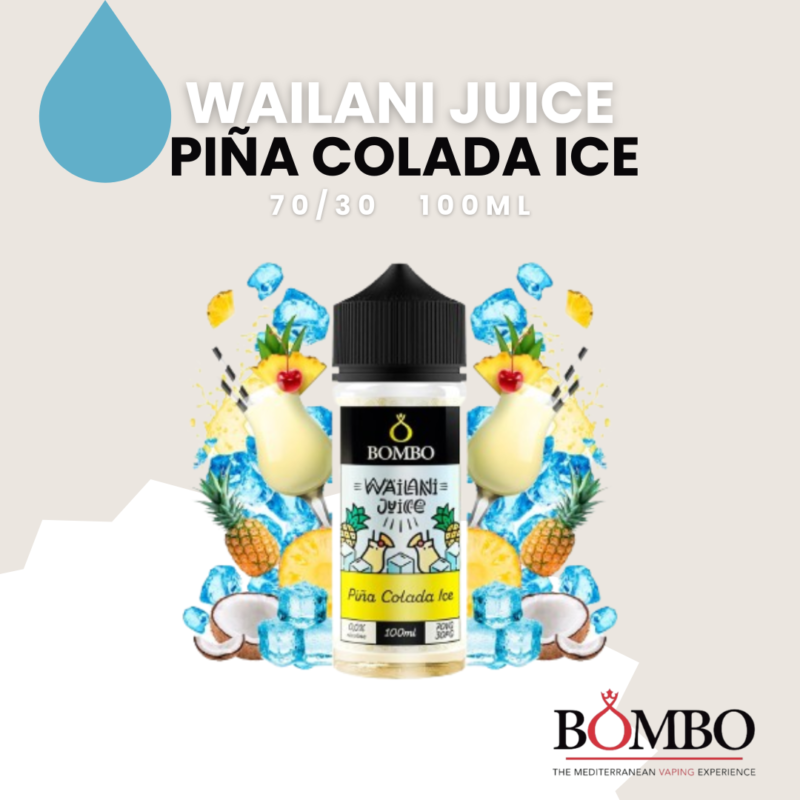 Bombo Wailani Juice Piña Colada Ice, Bombo Eliquids, Sin Nicotina