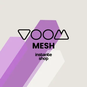 Voom mesh Instante Shop