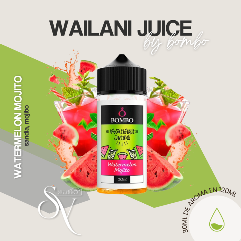 Aroma Watermelon Mojito - Wailani Bombo - Longfill